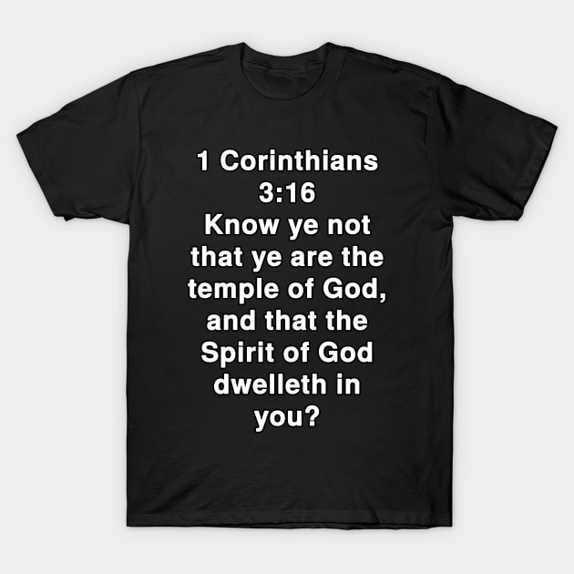 1 Corinthians 3:16  King James Version (KJV) Bible Verse Typography T-Shirt by Holy Bible Verses